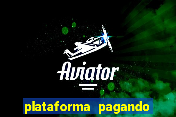 plataforma pagando no cadastro cassino